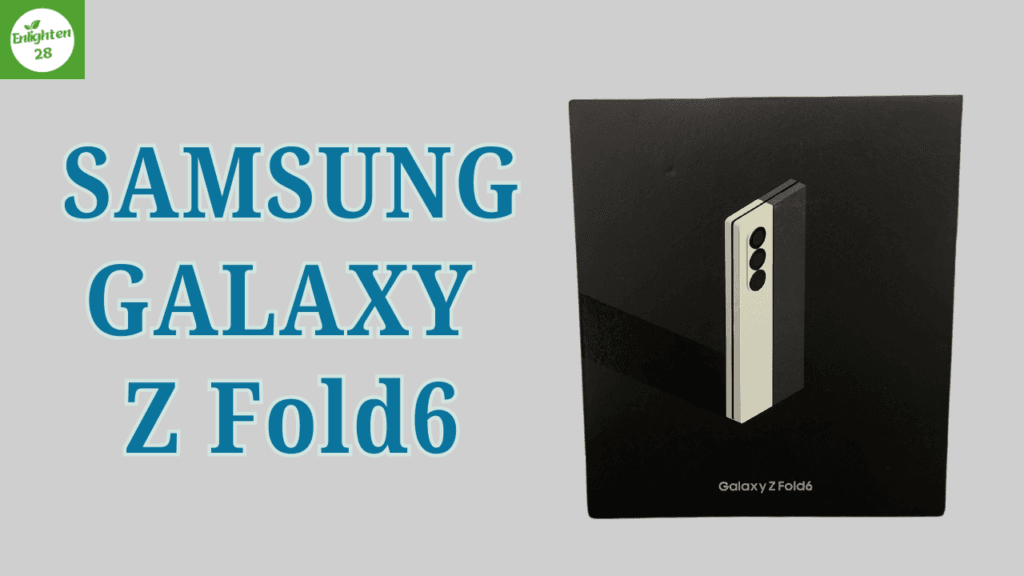 SAMSUNG GALAXY Z FOLD 6